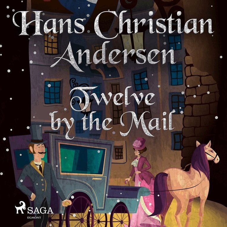 Hans Christian Andersen - Twelve by the Mail, Ljudbok