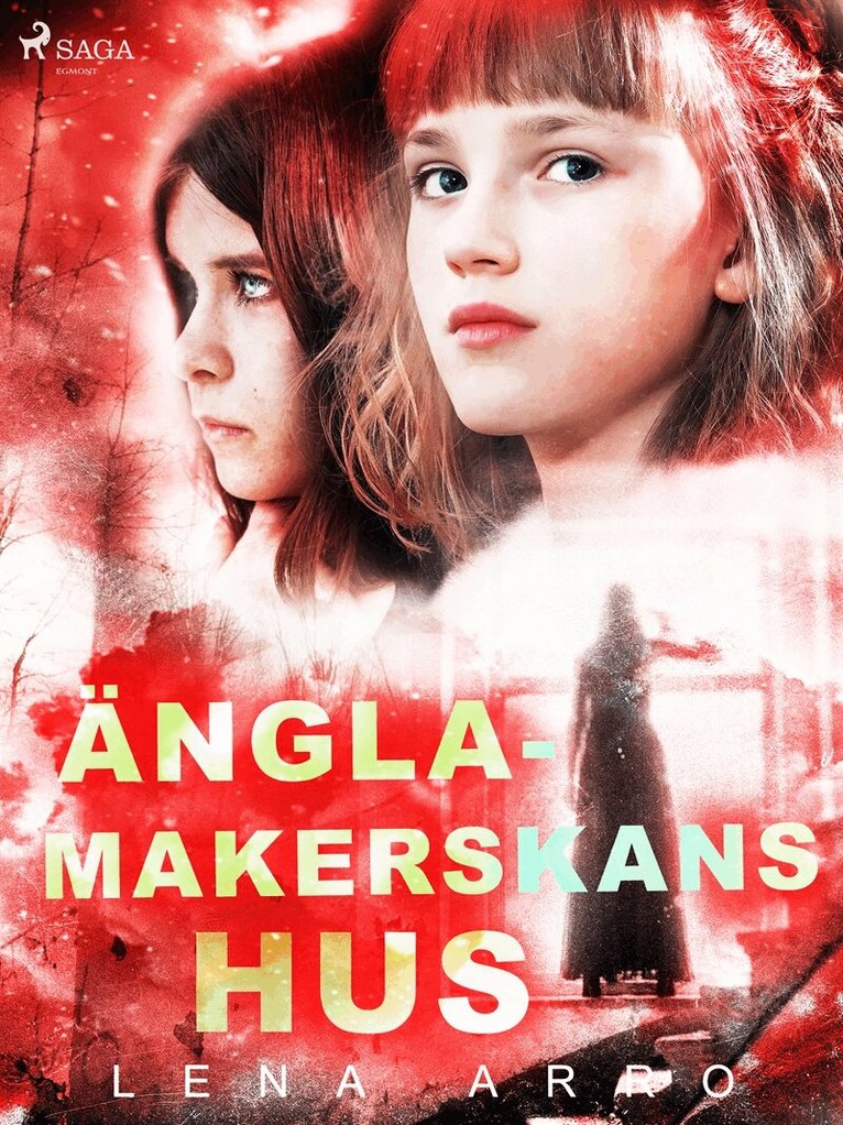 Lena Arro - Änglamakerskans hus, E-bok