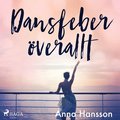 Dansfeber �verallt