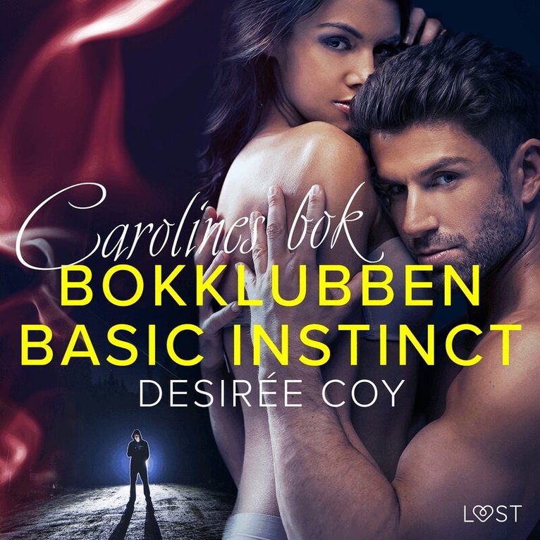 Desirée Coy - Bokklubben Basic Instinct: Carolines bok - erotisk thriller, Ljudbok. Tillgänglighet: Lägg i varukorg