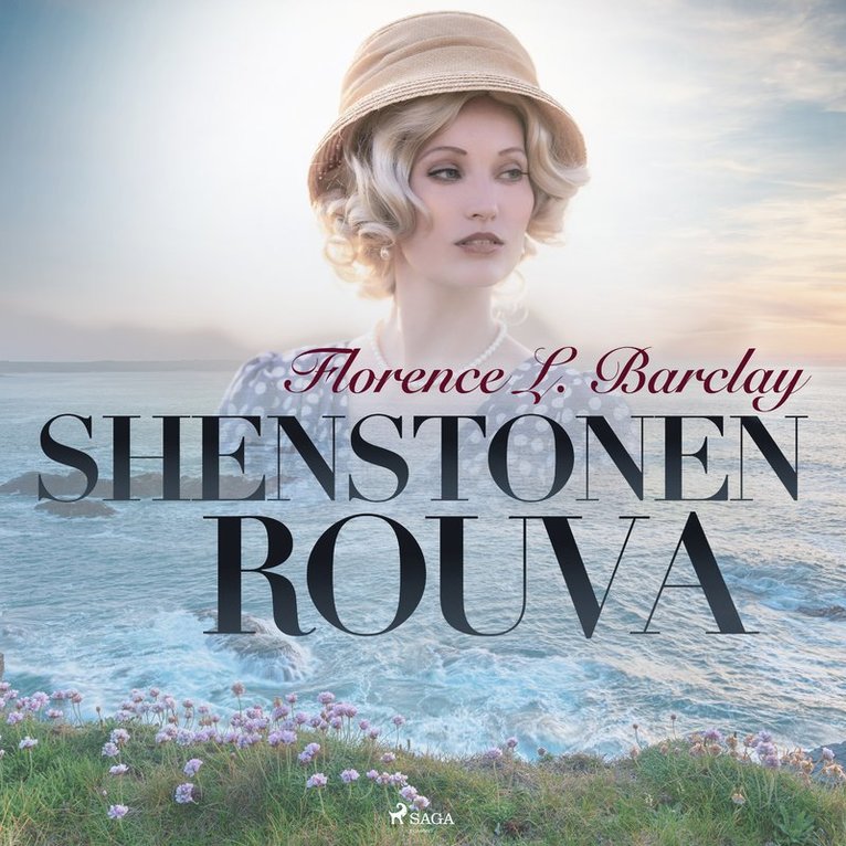 Florence L. Barclay - Shenstonen rouva, Ljudbok