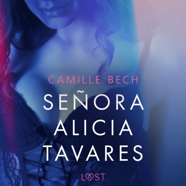 Bech - Señora Alicia Tavares – Une nouvelle érotique, Ljudbok