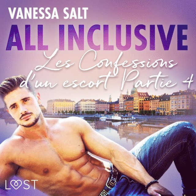 Salt - All inclusive - Les Confessions d’un escort Partie 4, Ljudbok
