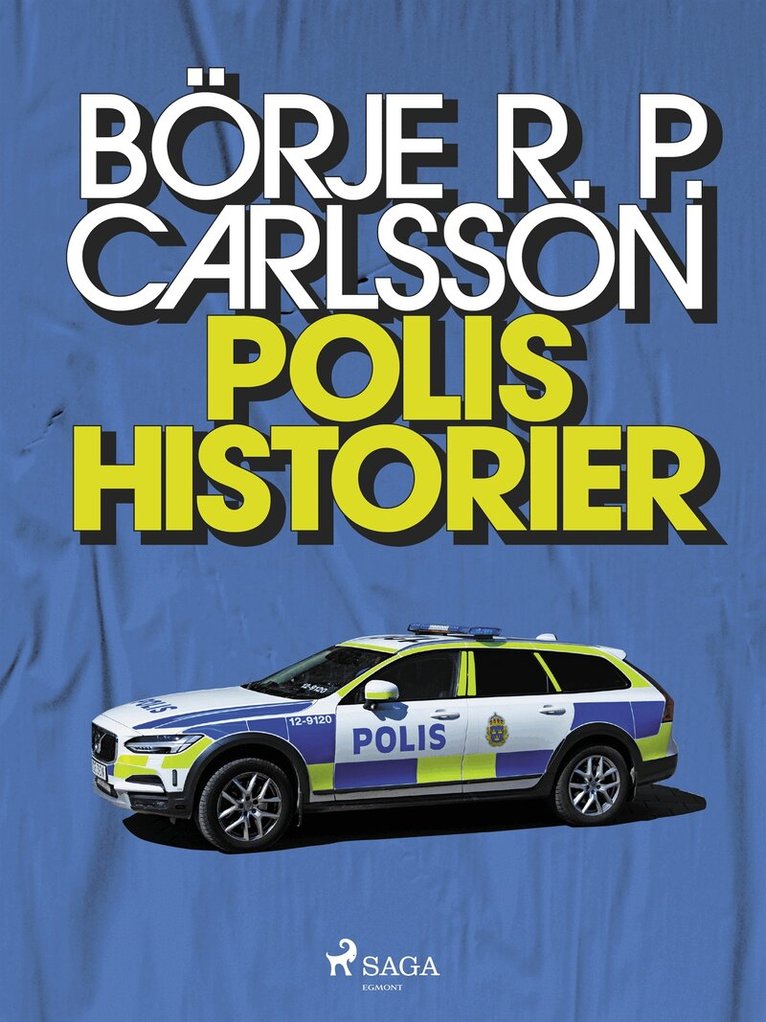 Börje R P Carlsson - Polishistorier, E-bok