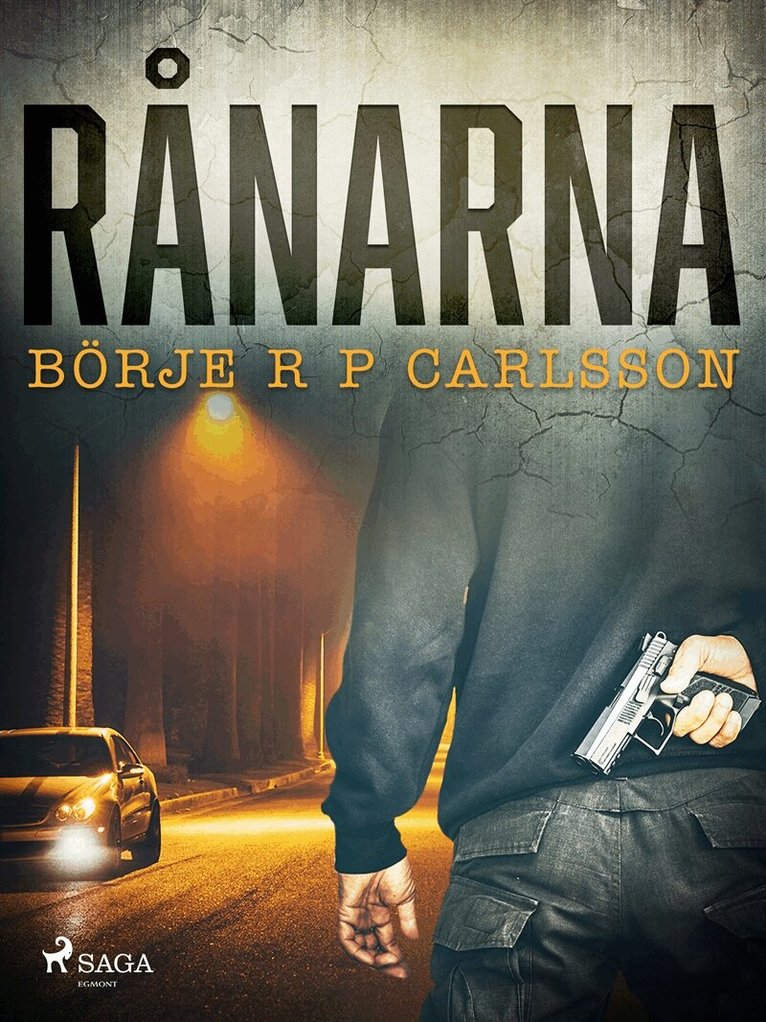 Börje R P Carlsson - Rånarna, E-bok