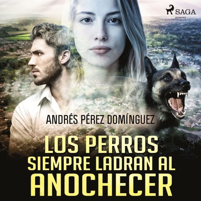 Dominguez - Los perros siempre ladran al anochecer, Ljudbok