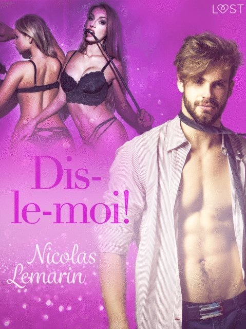 Nicolas Lemarin - Dis-le-moi ! – Une nouvelle érotique, E-bok
