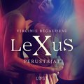 LeXuS: Perustajat ? Eroottinen dystopia