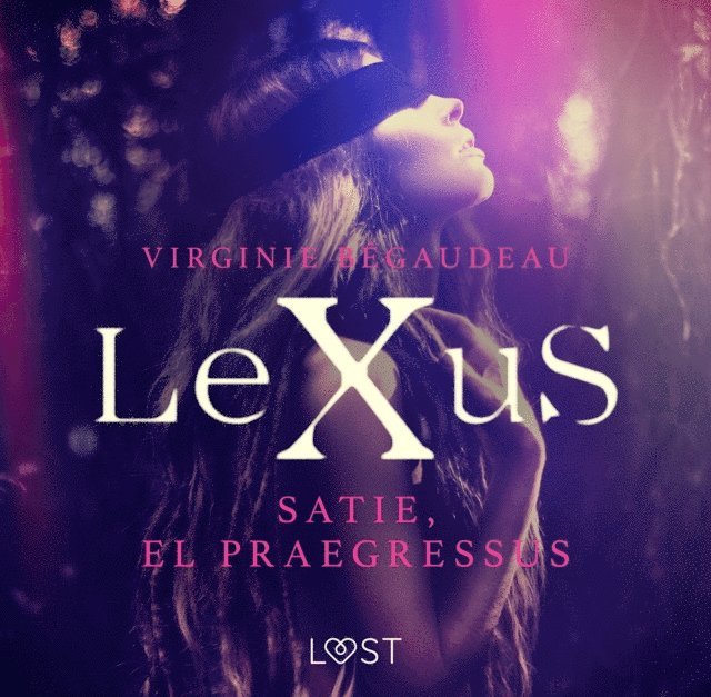 BA(c)gaudeau - LeXuS : Satie, el Praegressus, Ljudbok
