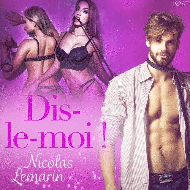 Lemarin - Dis-le-moi ! – Une nouvelle érotique, Ljudbok