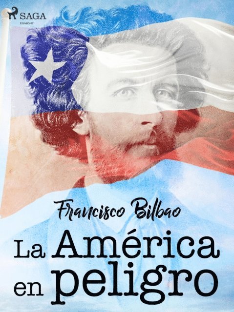 Francisco Bilbao - La América en peligro, E-bok. Tillgänglighet: Lägg i varukorg