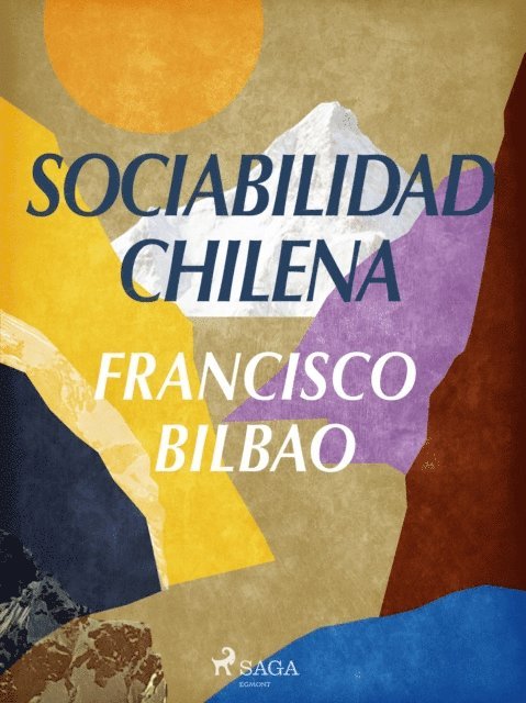 Francisco Bilbao - Sociabilidad chilena, E-bok. Tillgänglighet: Lägg i varukorg