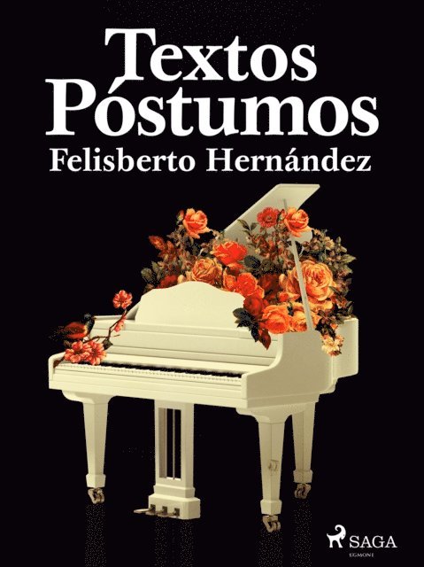 Felisberto Hernandez - Textos póstumos, E-bok