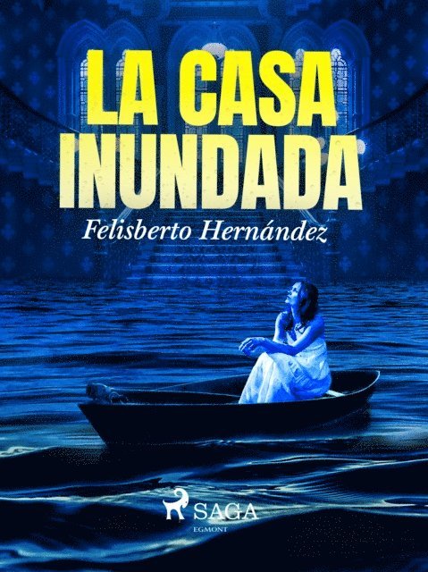 Felisberto Hernandez - La casa inundada, E-bok