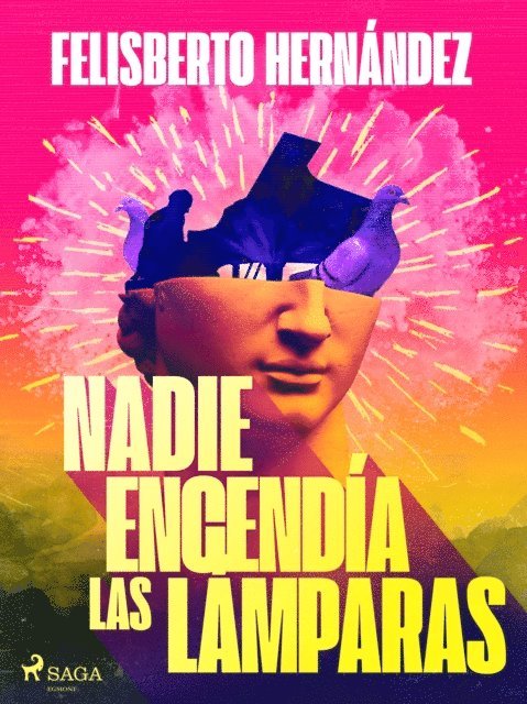 Felisberto Hernandez - Nadie encendía las lámparas, E-bok