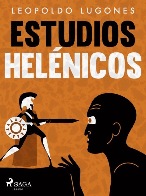 Leopoldo Lugones - Estudios helénicos, E-bok