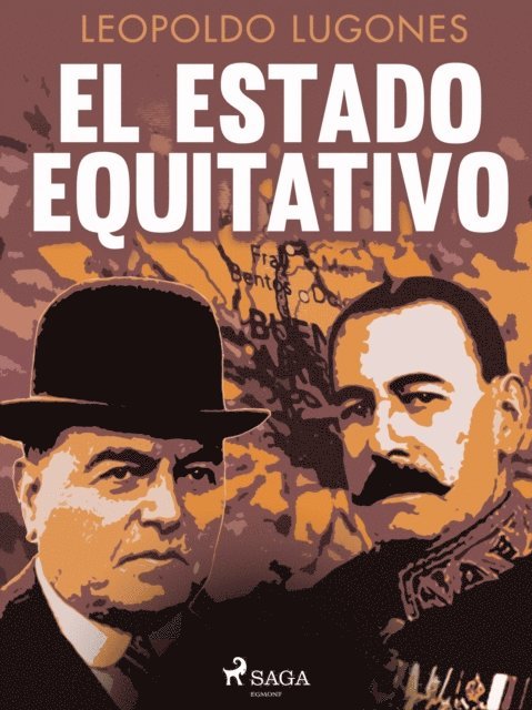 Leopoldo Lugones - El Estado equitativo, E-bok