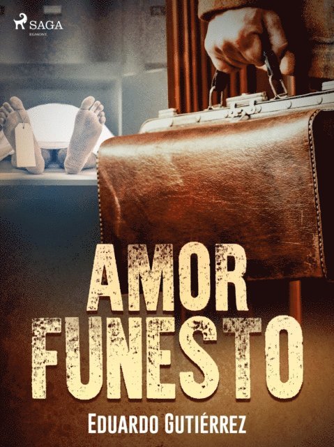 Eduardo Gutierrez - Amor funesto, E-bok
