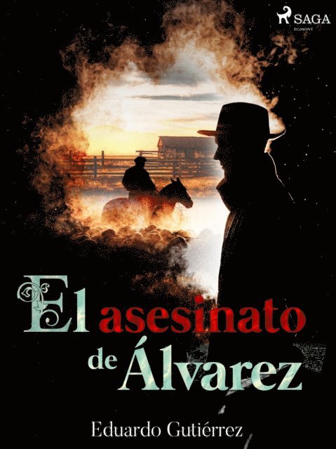 Eduardo Gutierrez - El asesinato de Álvarez, E-bok