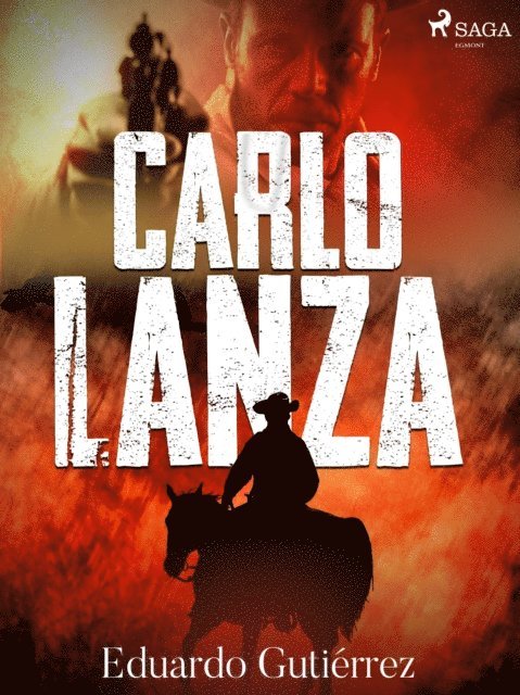 Eduardo Gutierrez - Carlo Lanza, E-bok