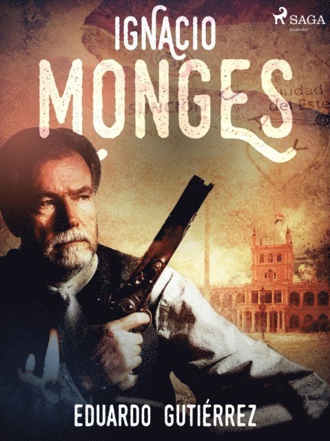Eduardo Gutierrez - Ignacio Monges, E-bok