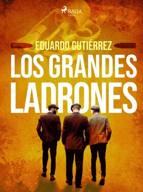Eduardo Gutierrez - Los grandes ladrones, E-bok