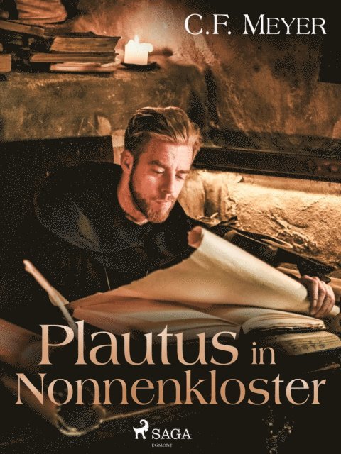 Conrad Ferdinand Meyer - Plautus im Nonnenkloster, E-bok