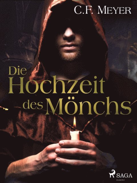 Conrad Ferdinand Meyer - Die Hochzeit des Mönchs, E-bok