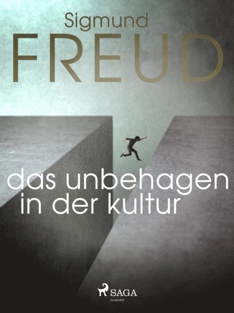 Sigmund Freud - Das Unbehagen in der Kultur, E-bok