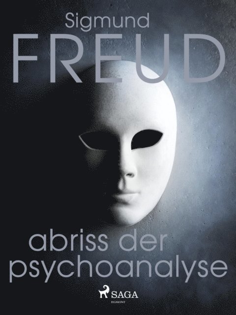 Sigmund Freud - Abriss der Psychoanalyse, E-bok