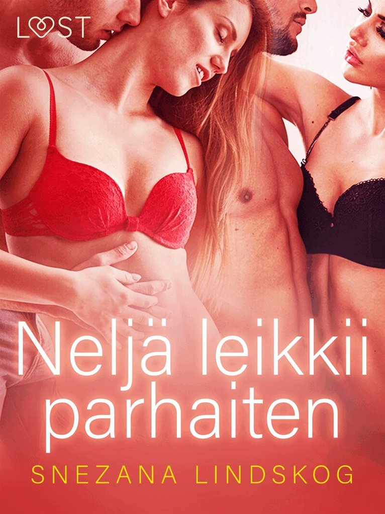 Snezana Lindskog - Neljä leikkii parhaiten - eroottinen novelli, E-bok. Tillgänglighet: Lägg i varukorg