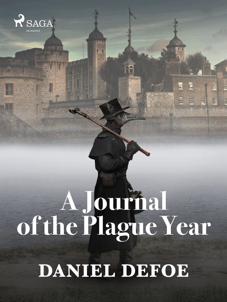 Daniel Defoe - A Journal of the Plague Year, E-bok