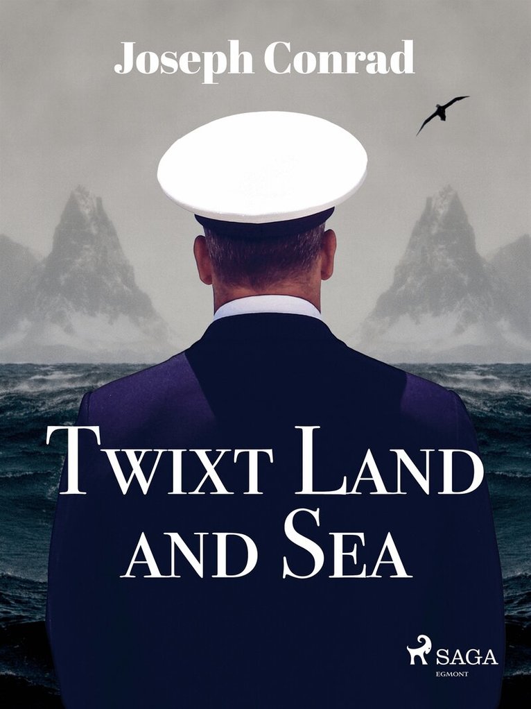 Joseph Conrad - Twixt Land and Sea, E-bok