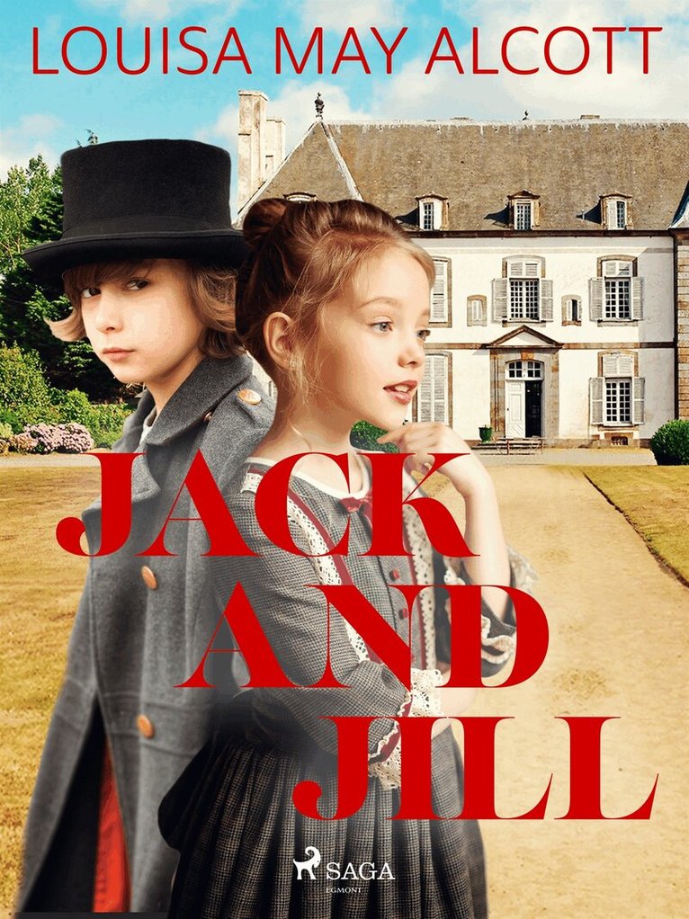 Louisa May Alcott - Jack and Jill, E-bok