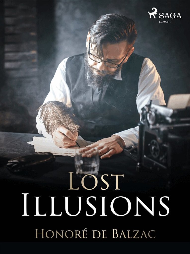 Honoré De Balzac - Lost Illusions, E-bok