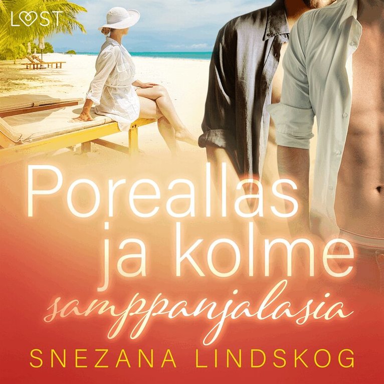 Snezana Lindskog - Poreallas ja kolme samppanjalasia – eroottinen novelli, Ljudbok. Tillgänglighet: Lägg i varukorg
