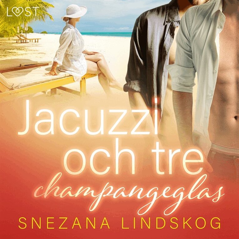 Snezana Lindskog - Jacuzzi och tre champangeglas - erotisk novell, Ljudbok. Tillgänglighet: Lägg i varukorg