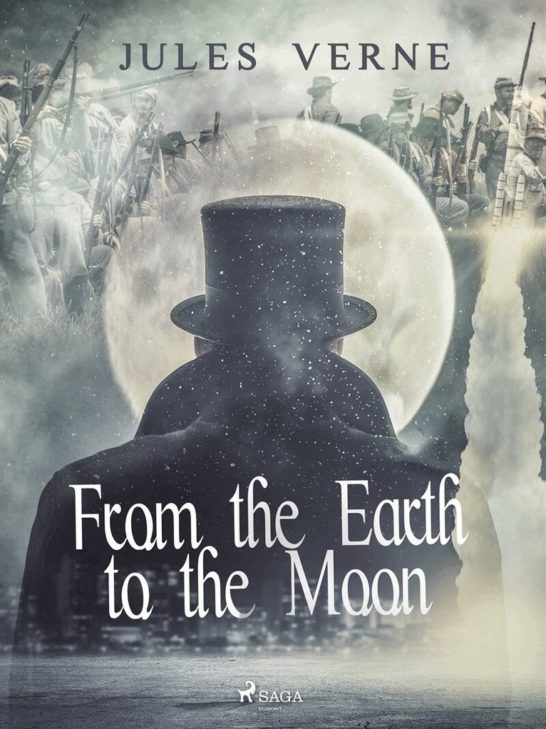 Jules Verne - From the Earth to the Moon, E-bok