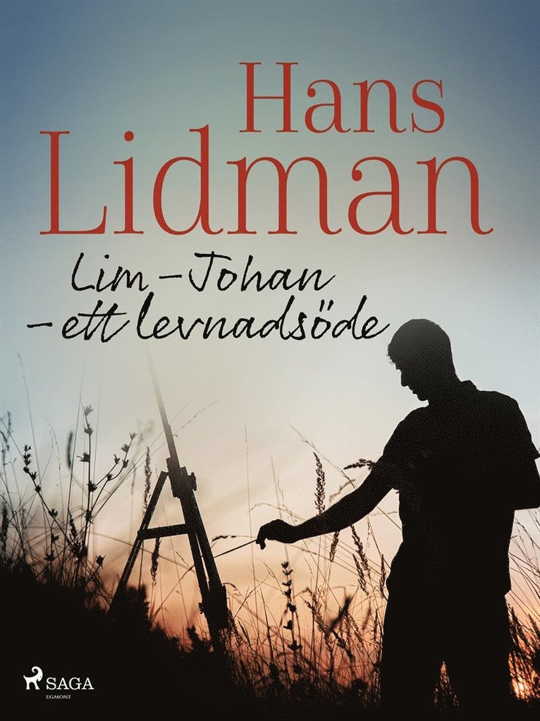 Hans Lidman - Lim-Johan – ett levnadsöde, E-bok