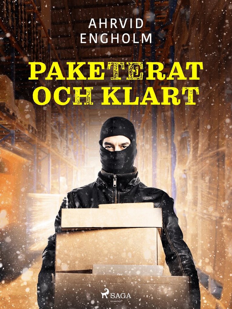 Ahrvid Engholm - Paketerat och klart, E-bok
