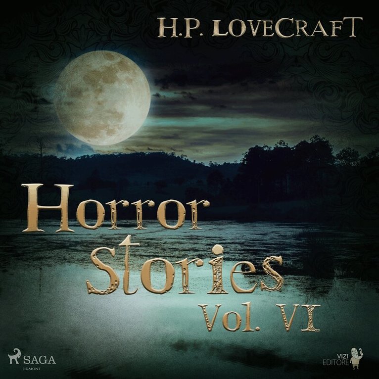 H. P. Lovecraft - H. P. Lovecraft – Horror Stories Vol. VI, Ljudbok