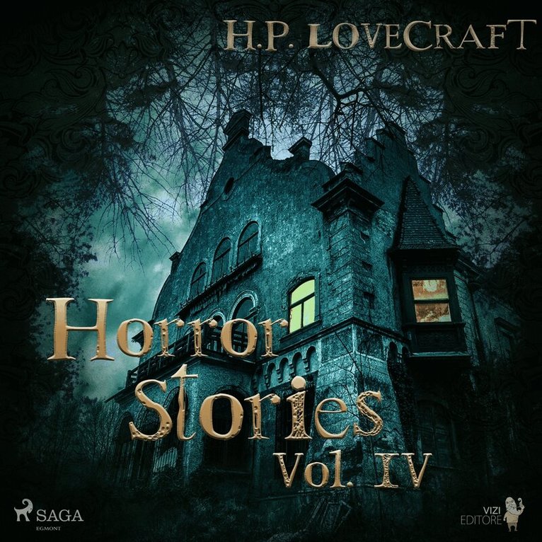 H. P. Lovecraft - H. P. Lovecraft – Horror Stories Vol. IV, Ljudbok
