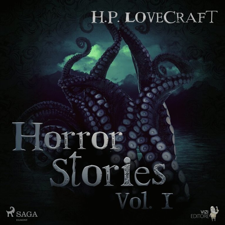 H. P. Lovecraft - H. P. Lovecraft – Horror Stories Vol. I, Ljudbok