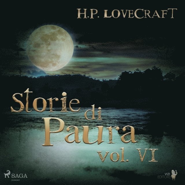 Lovecraft - H. P. Lovecraft – Storie di Paura vol VI, Ljudbok
