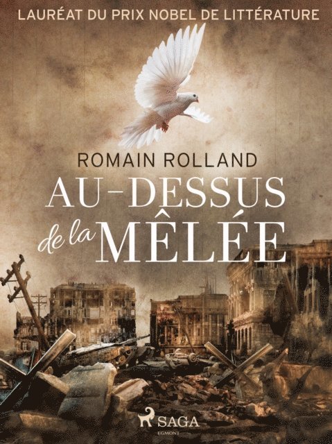 Romain Rolland - Au-dessus de la Mêlée, E-bok