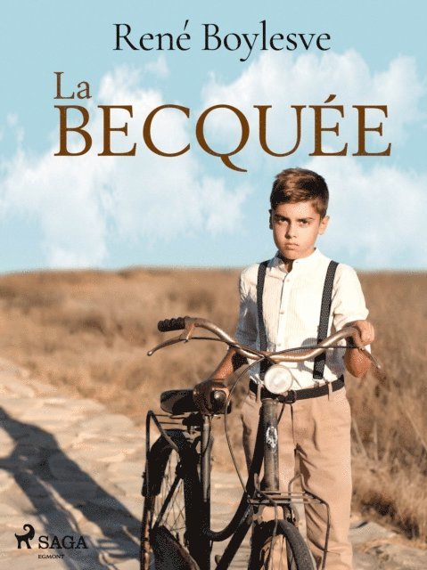 Rene Boylesve - La Becquée, E-bok