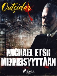 Michael etsii menneisyytt��n