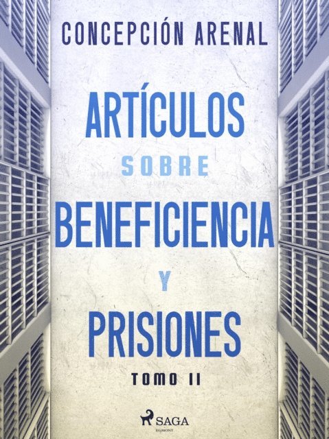 Concepcion Arenal - Artículos sobre beneficiencia y prisiones. Tomo II, E-bok