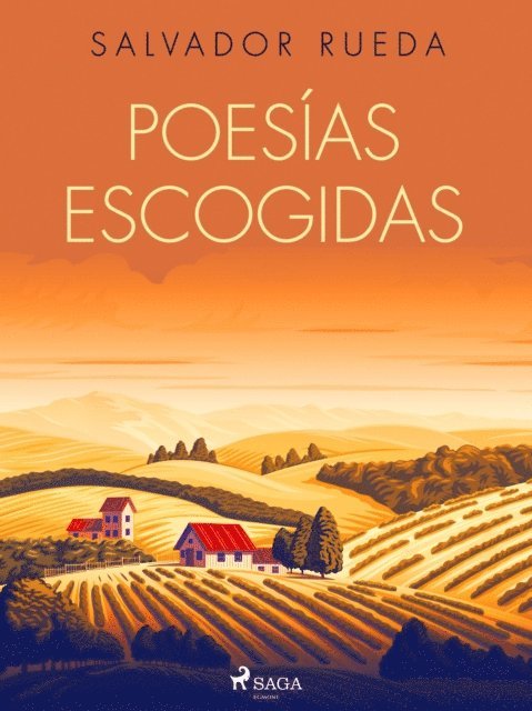 Salvador Rueda - Poesías escogidas, E-bok