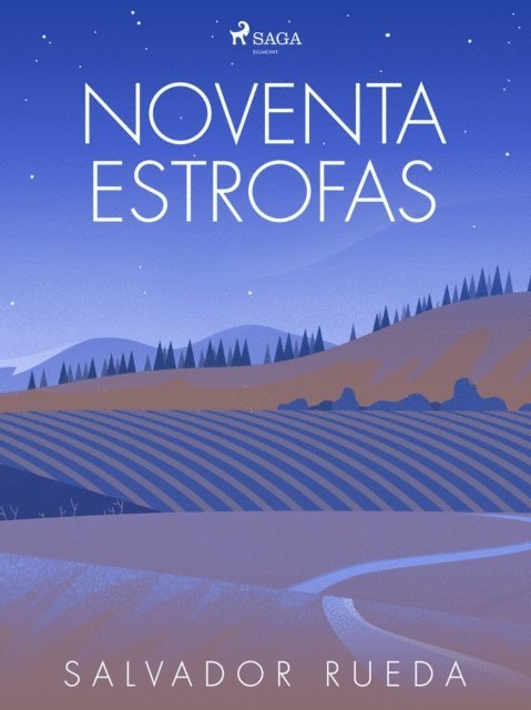 Salvador Rueda - Noventa estrofas, E-bok